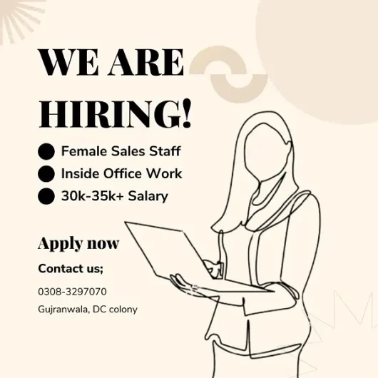 Need inside office female staff DC Colony, Gujranwala 2 minutes ago