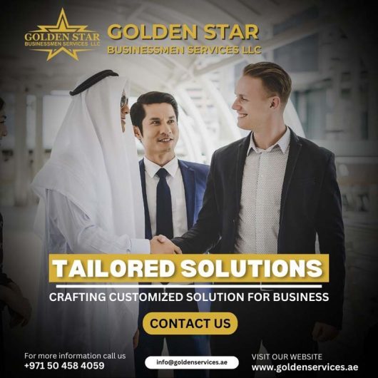 Business setup services in Dubai – Golden Star Businessmen Services LLC Dubai