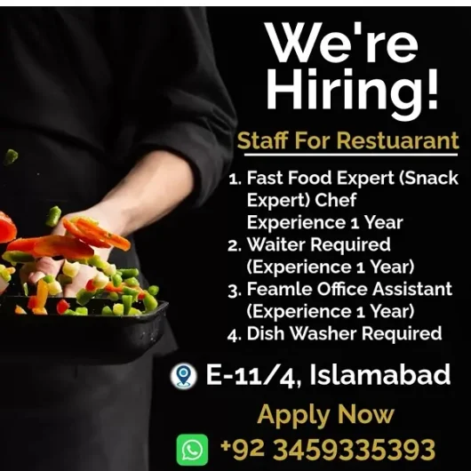 We Are Hiring Staff For Restaurant and office E-11/4, Islamabad