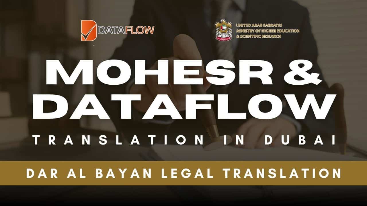 MOHESR & Dataflow Recognized Translation Services in Dubai – Fast & Reliable