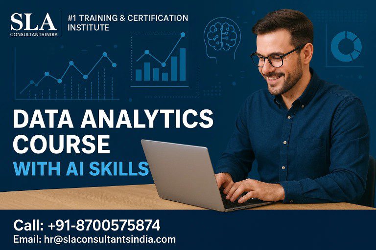 Data Analyst Training Course in Delhi, with IBM Certification Support, Best New Year Offer 2026, “Online Live Data Analytics Training Course” in Bhubaneswar by IIM Faculty, by SLA Consultants India ​